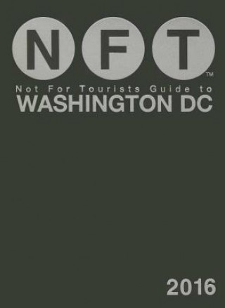 Carte Not for Tourists Guide to Washington DC Not For Tourists