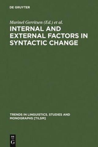 Kniha Internal and External Factors in Syntactic Change Marinel Gerritsen