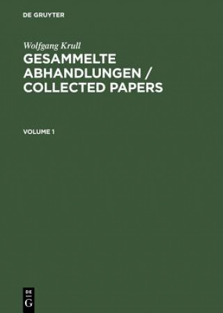 Carte Wolfgang Krull: Gesammelte Abhandlungen / Collected Papers. Volume 1+2 Wolfgang Krull