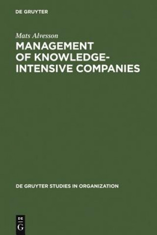 Livre Management of Knowledge-Intensive Companies Mats Alvesson