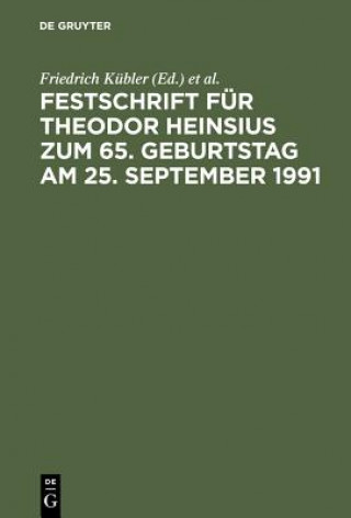 Book Festschrift Fur Theodor Heinsius Zum 65. Geburtstag Am 25. September 1991 Friedrich Kübler