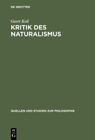 Carte Kritik Des Naturalismus Professor of Philosophy Geert (Department of Philosophy Humboldt University Berlin) Keil