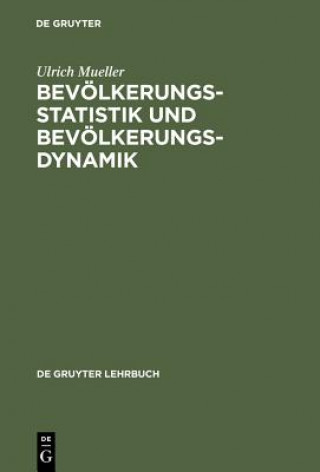 Livre Bevoelkerungsstatistik und Bevoelkerungsdynamik Mueller