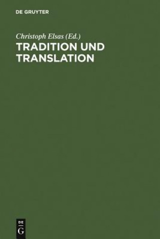 Kniha Tradition und Translation Christoph Elsas