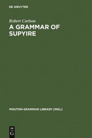 Carte Grammar of Supyire Robert Carlson