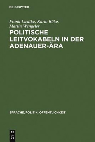 Carte Politische Leitvokabeln in der Adenauer-AEra Frank Liedtke