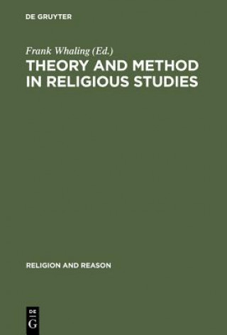 Kniha Theory and Method in Religious Studies Frank Whaling