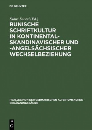 Könyv Runische Schriftkultur in kontinental-skandinavischer und -angelsachsischer Wechselbeziehung Klaus Düwel