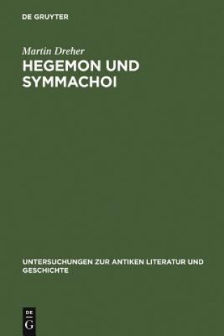 Könyv Hegemon Und Symmachoi Martin Dreher