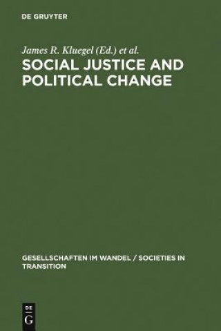 Książka Social Justice and Political Change James R. Kluegel