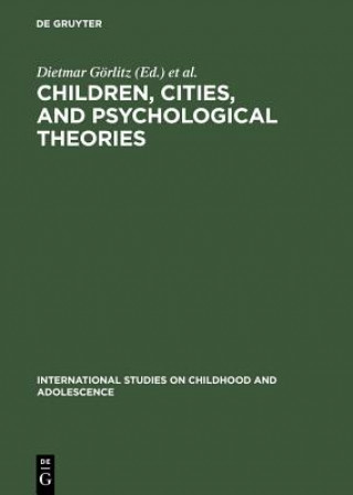 Carte Children, Cities, and Psychological Theories Dietmar Görlitz