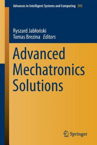 Könyv Advanced Mechatronics Solutions Ryszard Jablonski