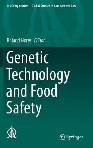 Könyv Genetic Technology and Food Safety Roland Norer