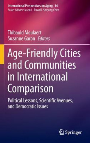 Książka Age-Friendly Cities and Communities in International Comparison Thibauld Moulaert