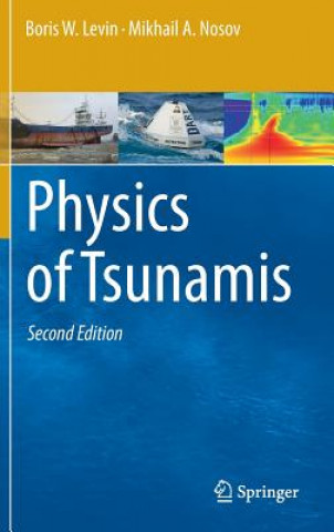 Kniha Physics of Tsunamis Boris W. Levin