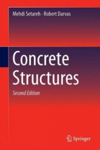 Carte Concrete Structures Mehdi Setareh