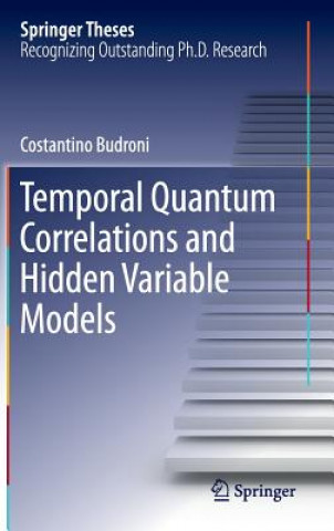 Książka Temporal Quantum Correlations and Hidden Variable Models Costantino Budroni