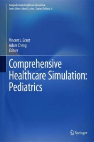 Boek Comprehensive Healthcare Simulation: Pediatrics Vincent J. Grant