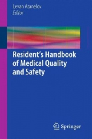 Carte Resident's Handbook of Medical Quality and Safety Levan Atanelov