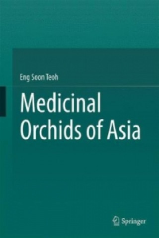 Kniha Medicinal Orchids of Asia Eng Soon Teoh