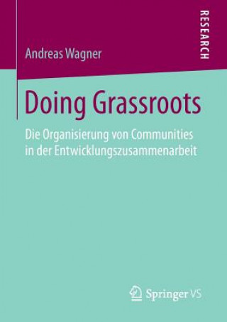 Knjiga Doing Grassroots Andreas Wagner