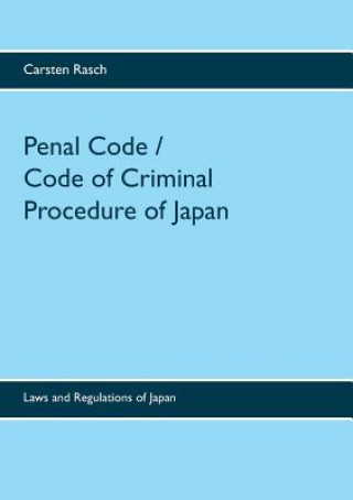 Kniha Penal Code / Code of Criminal Procedure of Japan Carsten Rasch