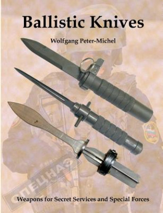 Книга Ballistic Knives Wolfgang Peter-Michel