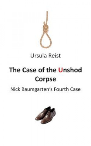 Książka Case of the Unshod Corpse Ursula Reist