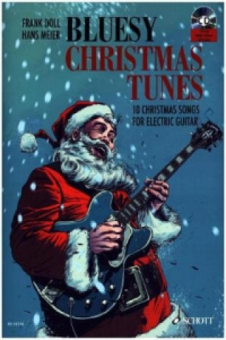 Tiskani izdelki Bluesy Christmas Tunes For Electric Guitar, w. Audio-CD Frank Doll
