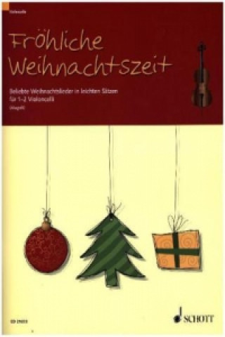 Tiskovina Fröhliche Weihnachtszeit, 1-2 Violoncelli Marianne Magolt