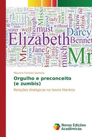 Kniha Orgulho e preconceito (e zumbis) Ferreira Santana Mauricio