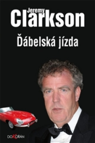 Kniha Ďábelská jízda Jeremy Clarkson