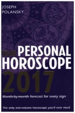 Knjiga Your Personal Horoscope 2017 Joseph Polansky