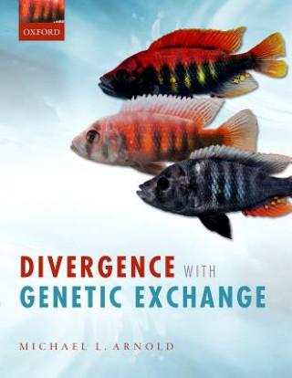 Kniha Divergence with Genetic Exchange Michael L. Arnold