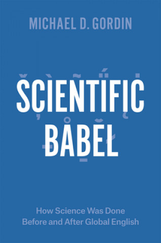 Buch SCIENTIFIC BABEL Michael D. Gordin
