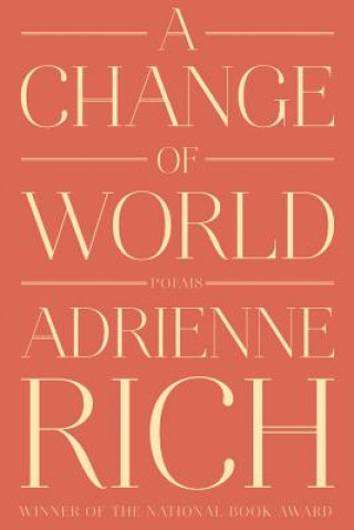 Kniha Change of World Adrienne Rich