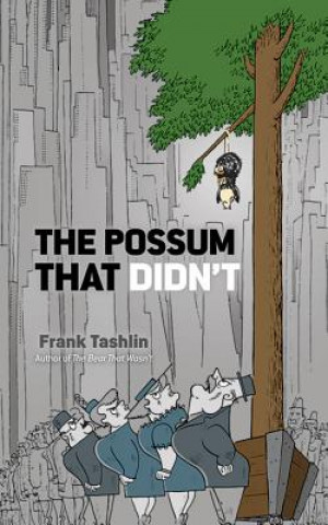 Könyv Possum That Didn't Frank Tashlin