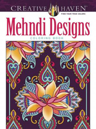 Knjiga Creative Haven Mehndi Designs Collection Coloring Book Dover