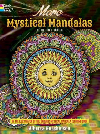 Книга More Mystical Mandalas Coloring Book Alberta Hutchinson