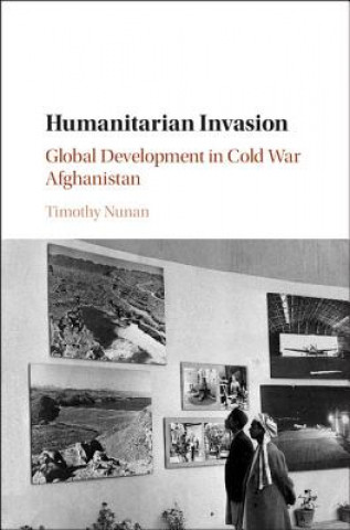 Kniha Humanitarian Invasion Timothy Nunan