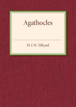 Книга Agathocles H. J. W. Tillyard