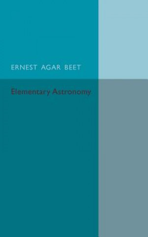 Kniha Text Book of Elementary Astronomy Ernest Agar Beet