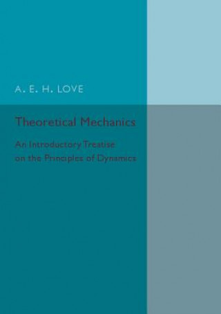 Könyv Theoretical Mechanics A. E. H. Love