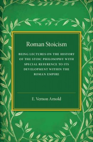 Carte Roman Stoicism E. Vernon Arnold