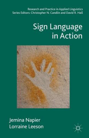 Könyv Sign Language in Action Napier Jemina