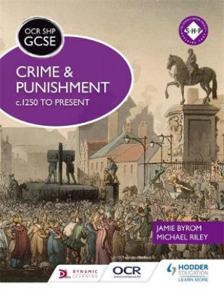 Könyv OCR GCSE History SHP: Crime and Punishment c.1250 to present Michael Riley