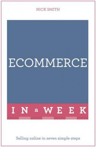 Kniha eCommerce In A Week Nick Smith