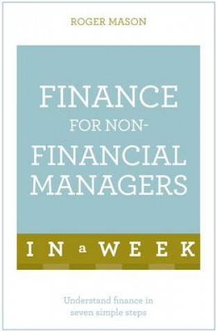 Carte Finance For Non-Financial Managers In A Week Roger Mason