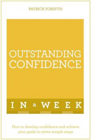 Książka Outstanding Confidence In A Week Patrick Forsyth