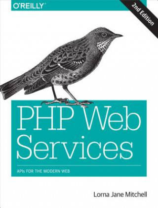 Carte PHP Web Services 2e Lorna Mitchell